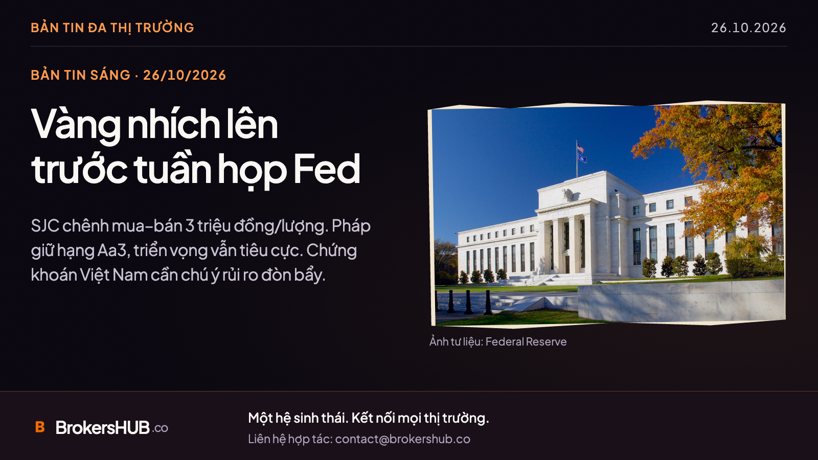Bản tin 26/10: Vàng nhích lên trước tuần họp Fed, chú ý dư nợ cho vay chứng khoán